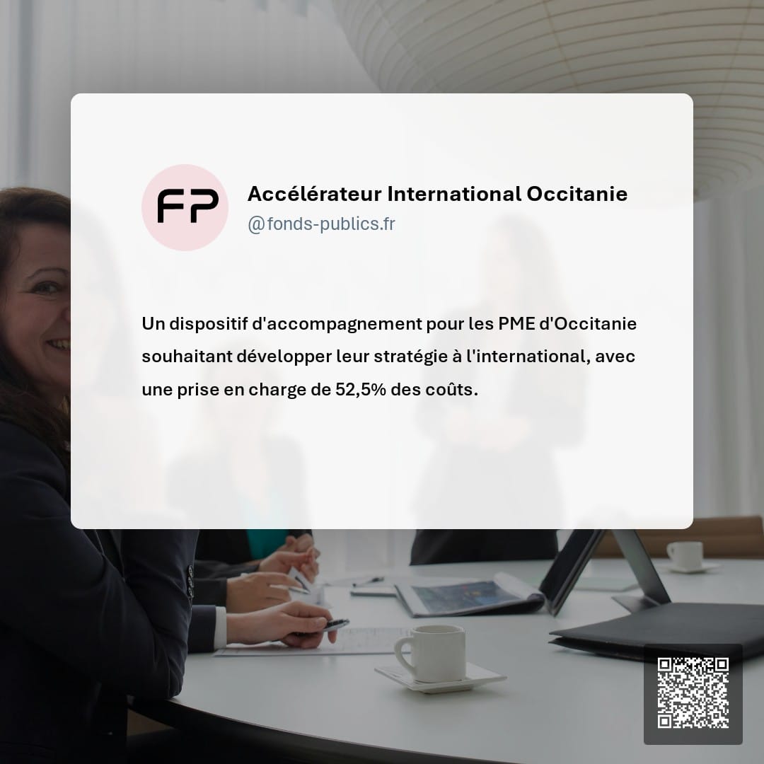 Accélérateur International Occitanie : Un dispositif d'accompagnement pour les PME d'Occitanie souhaitant développer leur stratégie à l'international