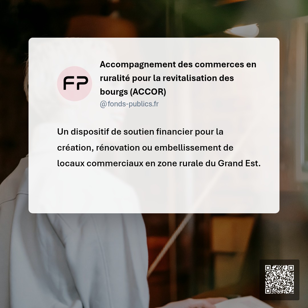 Accompagnement des commerces en ruralité pour la revitalisation des bourgs (ACCOR) : Un dispositif de soutien financier pour la création