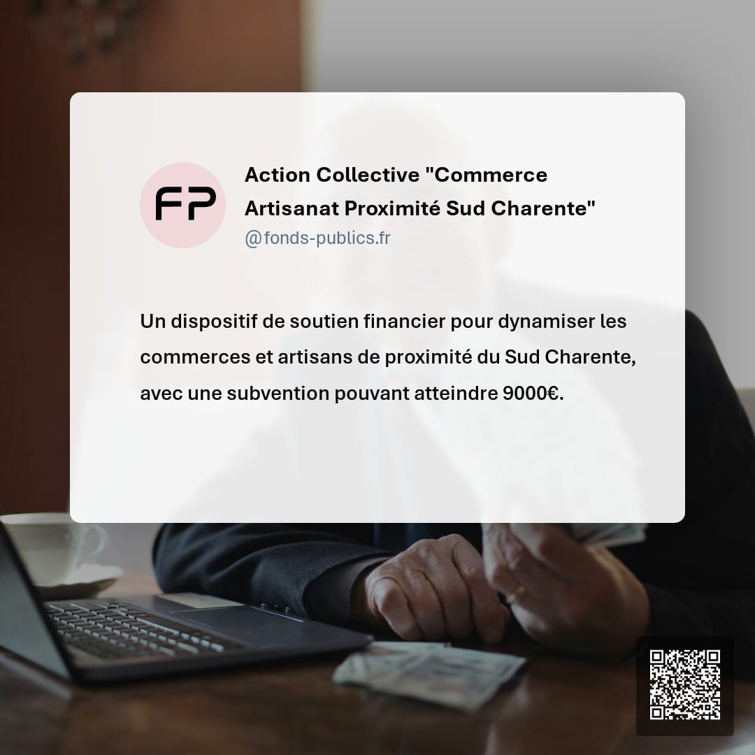 Action Collective "Commerce Artisanat Proximité Sud Charente" : Un dispositif de soutien financier pour dynamiser les commerces et artisans de proximité du Sud Charente