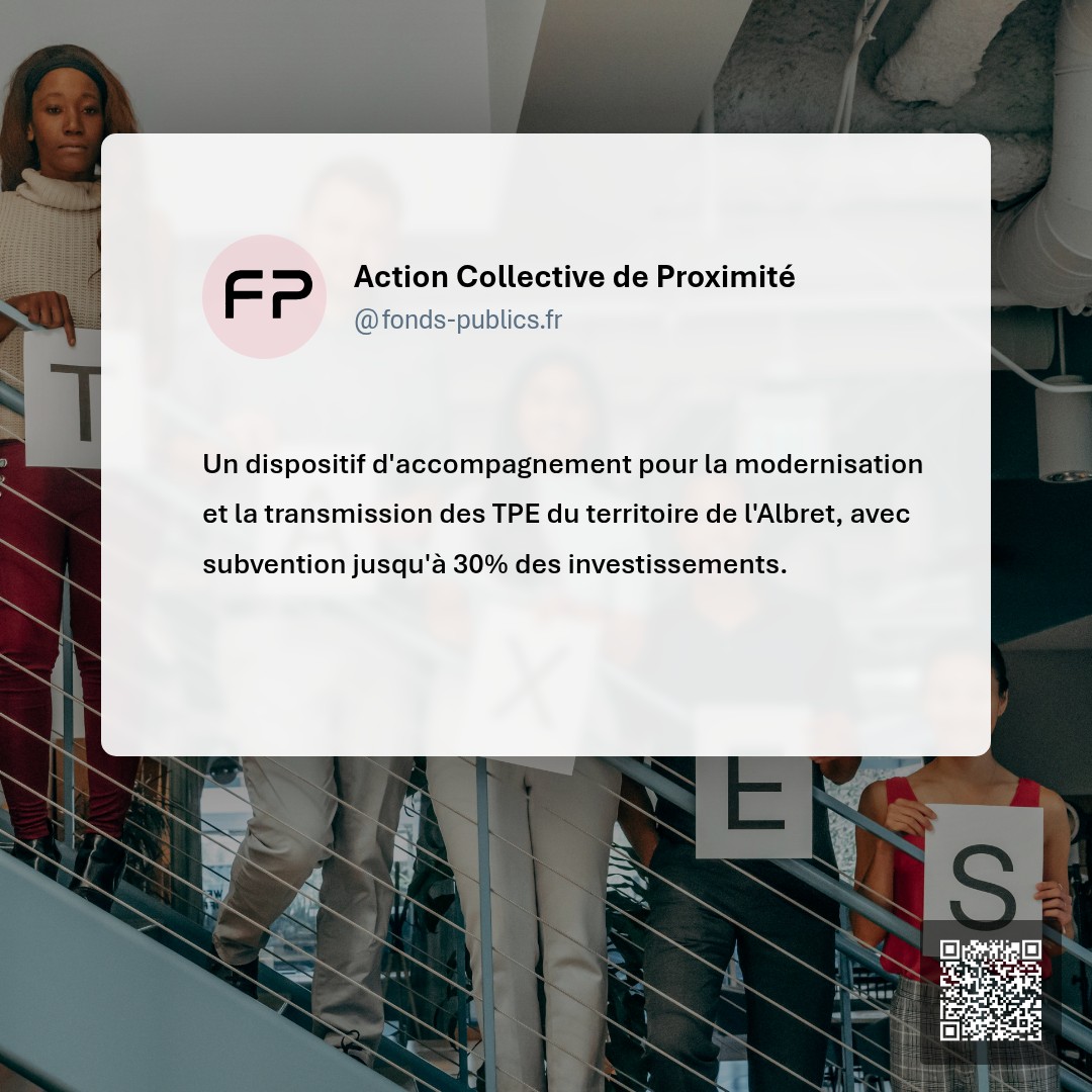 Action Collective de Proximité : Un dispositif d'accompagnement pour la modernisation et la transmission des TPE du territoire de l'Albret