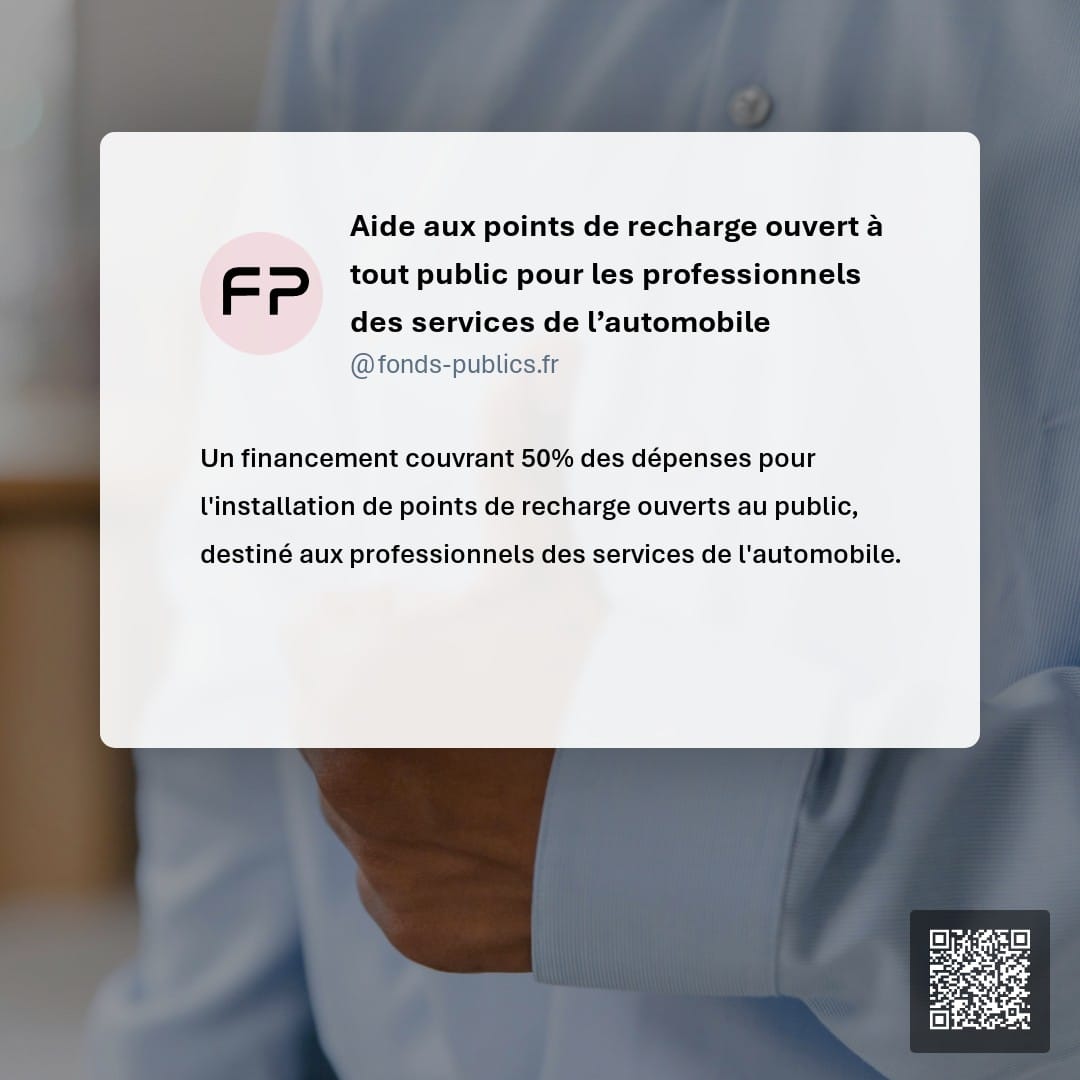 Aide aux points de recharge ouvert à tout public pour les professionnels des services de l’automobile : Un financement couvrant 50% des dépenses pour l'installation de points de recharge ouverts au public