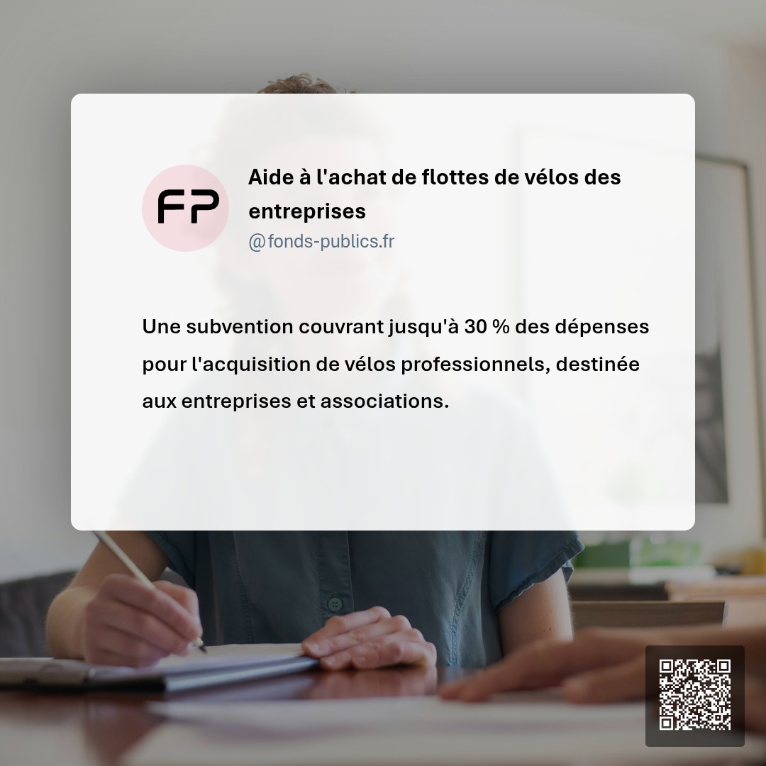 Aide à l'achat de flottes de vélos des entreprises : Une subvention couvrant jusqu'à 30 % des dépenses pour l'acquisition de vélos professionnels