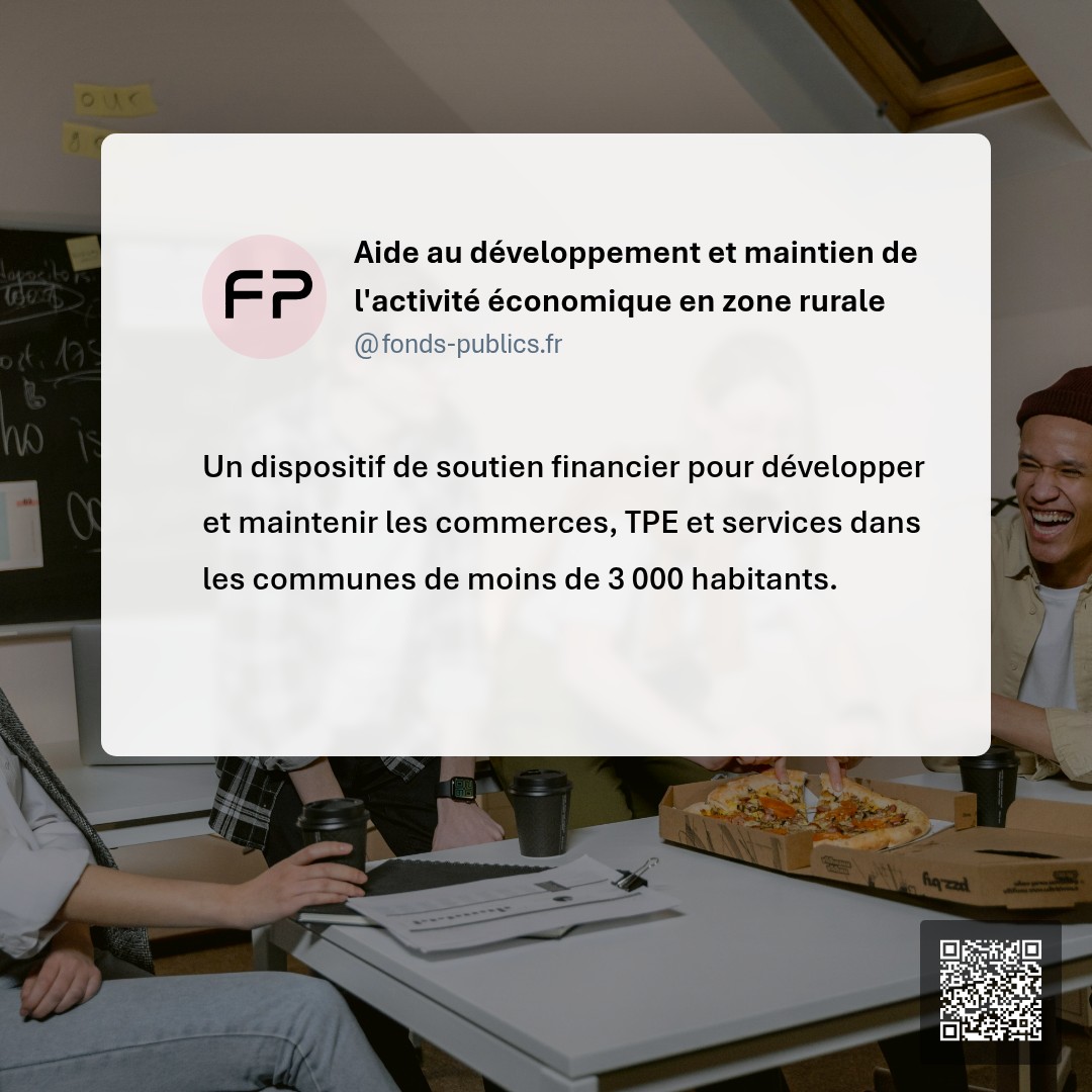 Aide au développement et maintien de l'activité économique en zone rurale : Un dispositif de soutien financier pour développer et maintenir les commerces