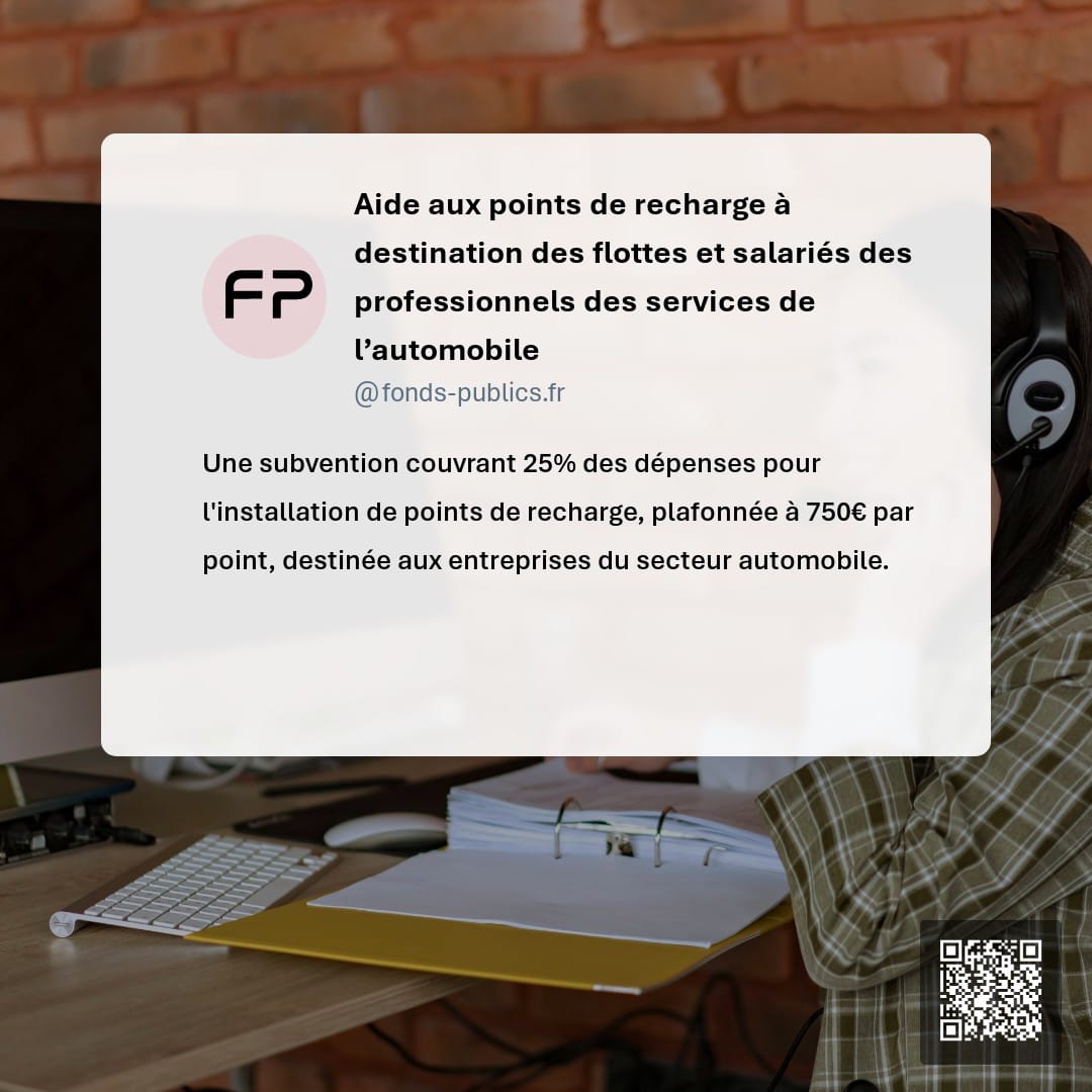Aide aux points de recharge à destination des flottes et salariés des professionnels des services de l’automobile : Une subvention couvrant 25% des dépenses pour l'installation de points de recharge