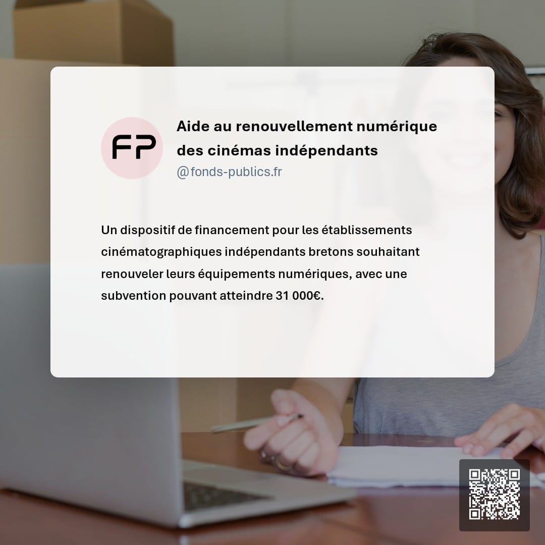Aide au renouvellement numérique des cinémas indépendants : Un dispositif de financement pour les établissements cinématographiques indépendants bretons souhaitant renouveler leurs équipements numériques