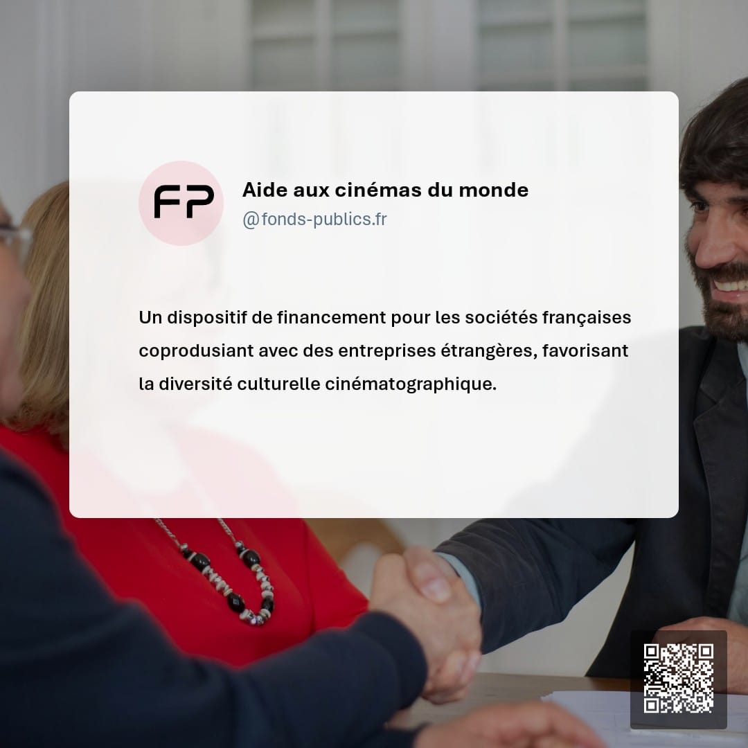 Aide aux cinémas du monde : Un dispositif de financement pour les sociétés françaises coprodusiant avec des entreprises étrangères