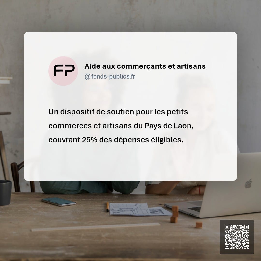 Aide aux commerçants et artisans : Un dispositif de soutien pour les petits commerces et artisans du Pays de Laon