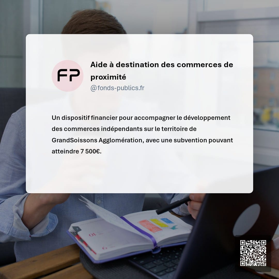 Aide à destination des commerces de proximité : Un dispositif financier pour accompagner le développement des commerces indépendants sur le territoire de GrandSoissons Agglomération