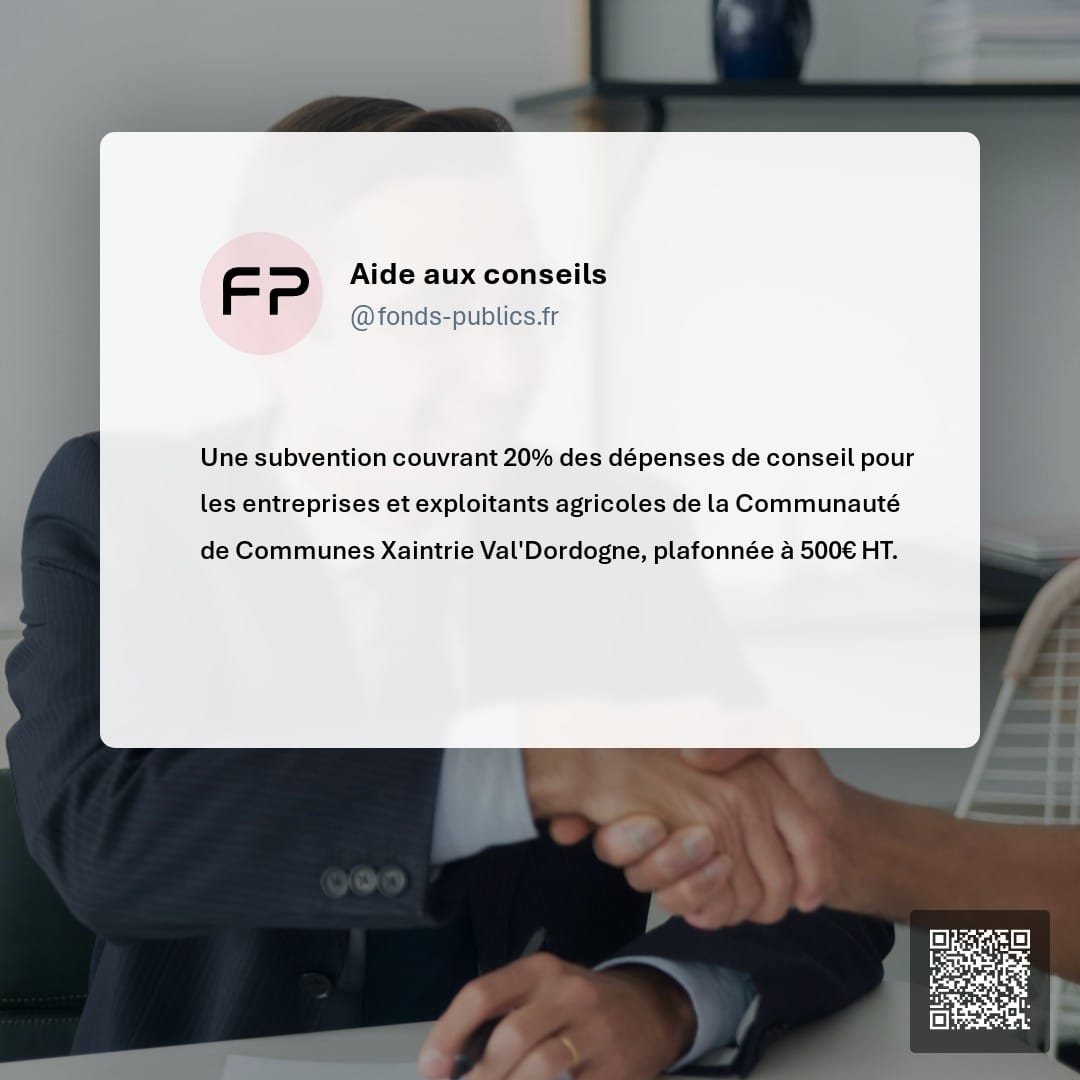 Aide aux conseils : Une subvention couvrant 20% des dépenses de conseil pour les entreprises et exploitants agricoles de la Communauté de Communes Xaintrie Val'Dordogne