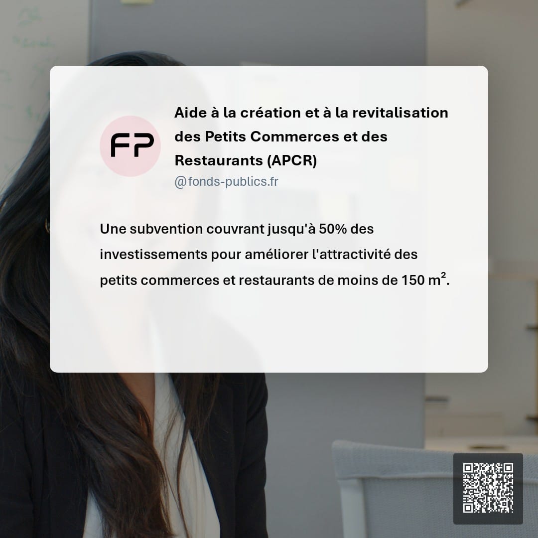 Aide à la création et à la revitalisation des Petits Commerces et des Restaurants (APCR) : Une subvention couvrant jusqu'à 50% des investissements pour améliorer l'attractivité des petits commerces et restaurants de moins de 150 m².