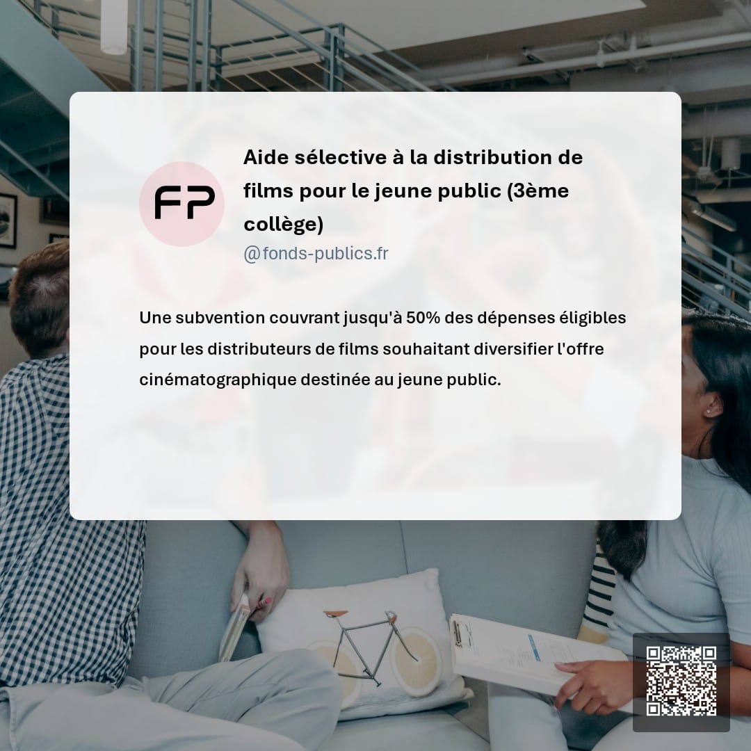 Aide sélective à la distribution de films pour le jeune public (3ème collège) : Une subvention couvrant jusqu'à 50% des dépenses éligibles pour les distributeurs de films souhaitant diversifier l'offre cinématographique destinée au jeune public.