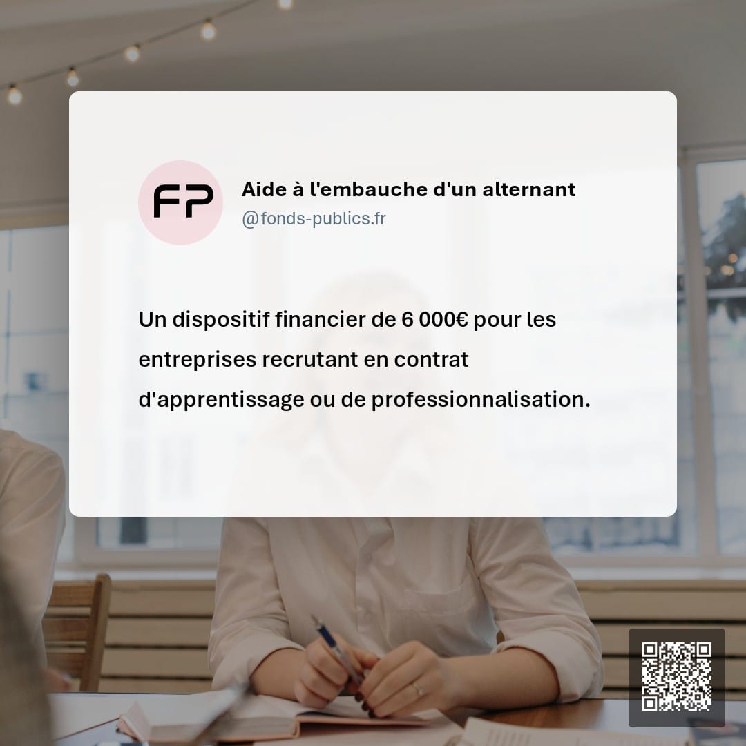 Aide à l'embauche d'un alternant : Un dispositif financier de 6 000€ pour les entreprises recrutant en contrat d'apprentissage ou de professionnalisation.
