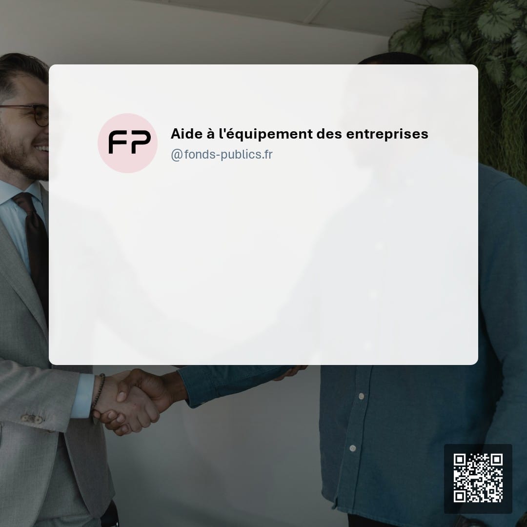 Aide à l'équipement des entreprises : Une subvention pour accompagner les projets de création