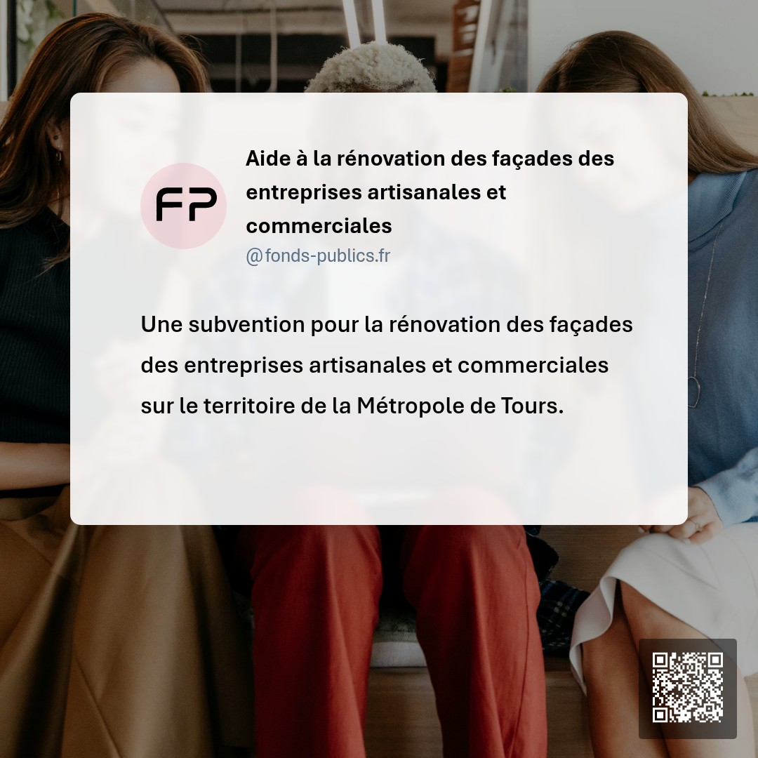 Aide à la rénovation des façades des entreprises artisanales et commerciales : Une subvention pour la rénovation des façades des entreprises artisanales et commerciales sur le territoire de la Métropole de Tours.