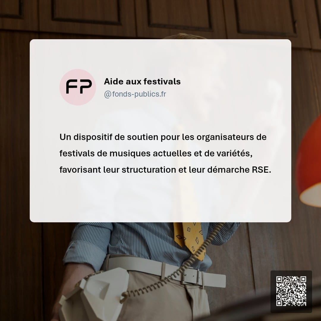 Aide aux festivals : Un dispositif de soutien pour les organisateurs de festivals de musiques actuelles et de variétés