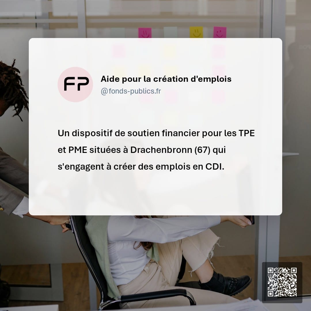 Aide pour la création d'emplois : Un dispositif de soutien financier pour les TPE et PME situées à Drachenbronn (67) qui s'engagent à créer des emplois en CDI.