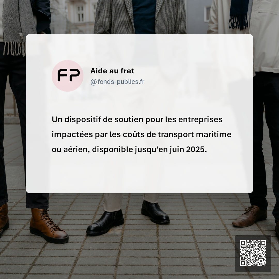 Aide au fret : Un dispositif de soutien pour les entreprises impactées par les coûts de transport maritime ou aérien