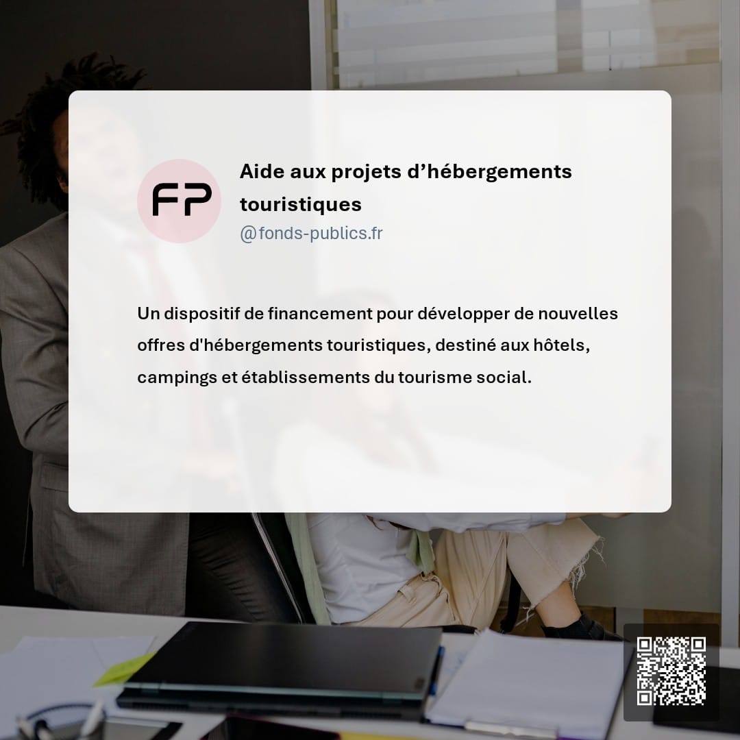 Aide aux projets d’hébergements touristiques : Un dispositif de financement pour développer de nouvelles offres d'hébergements touristiques