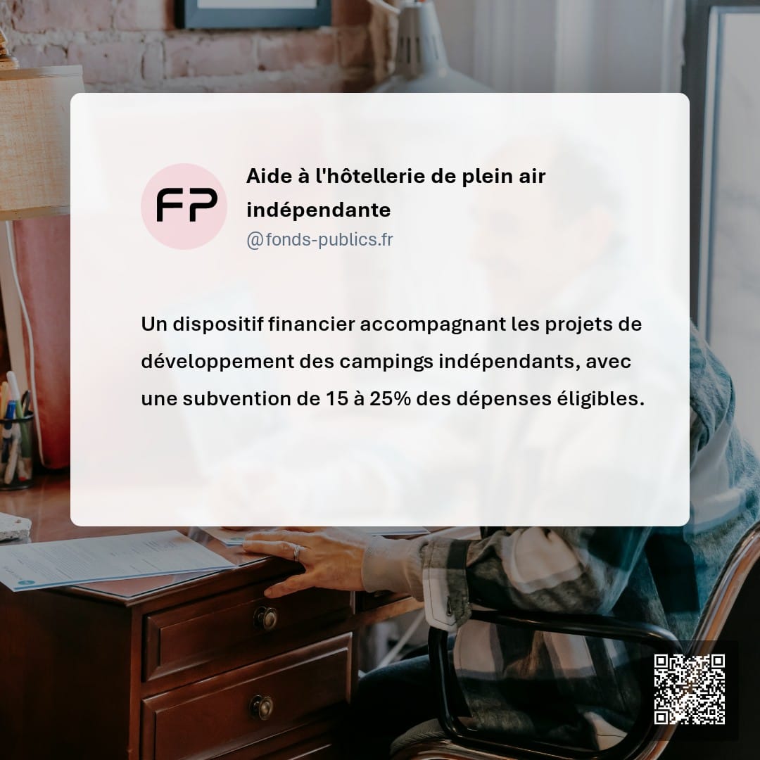 Aide à l'hôtellerie de plein air indépendante : Un dispositif financier accompagnant les projets de développement des campings indépendants