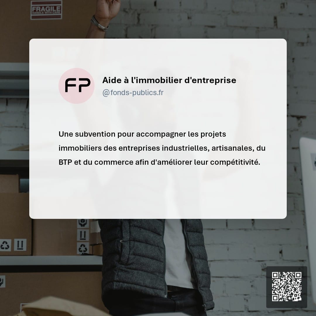 Aide à l'immobilier d'entreprise : Une subvention pour accompagner les projets immobiliers des entreprises industrielles