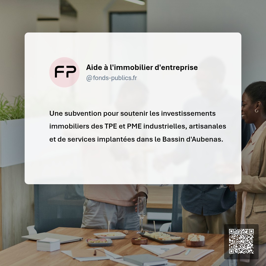 Aide à l'immobilier d'entreprise : Une subvention pour soutenir les investissements immobiliers des TPE et PME industrielles