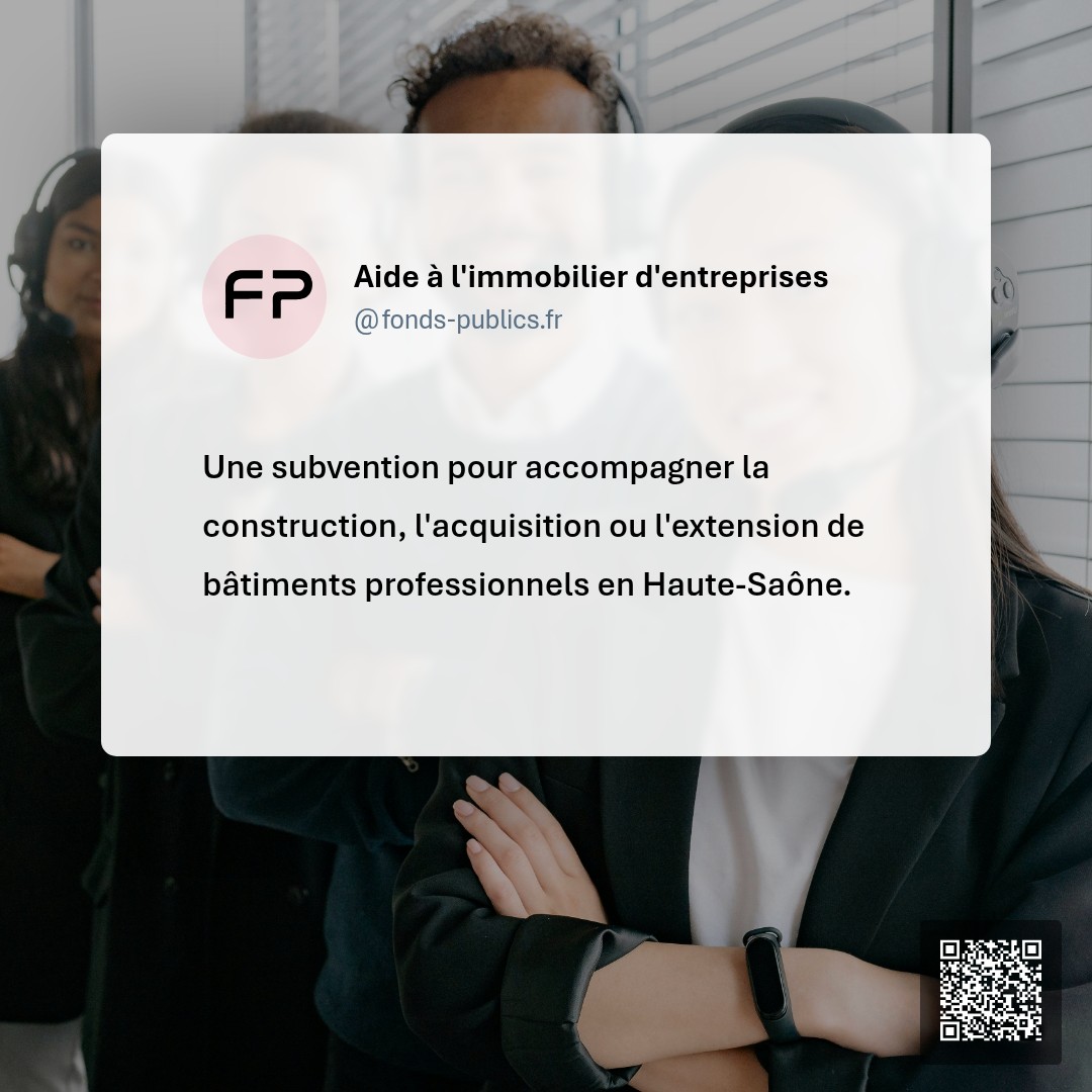 Aide à l'immobilier d'entreprises : Une subvention pour accompagner la construction