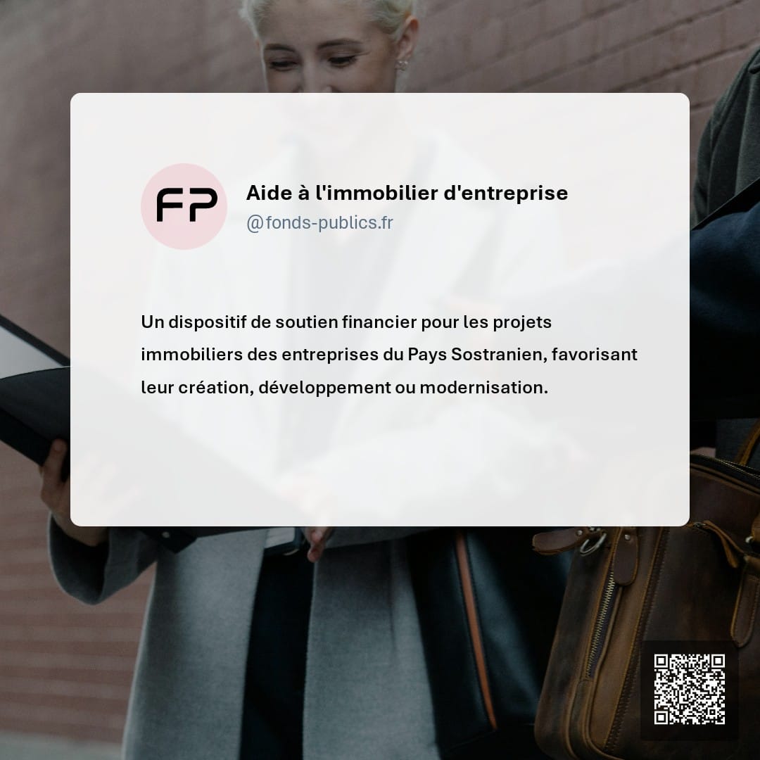 Aide à l'immobilier d'entreprise : Un dispositif de soutien financier pour les projets immobiliers des entreprises du Pays Sostranien