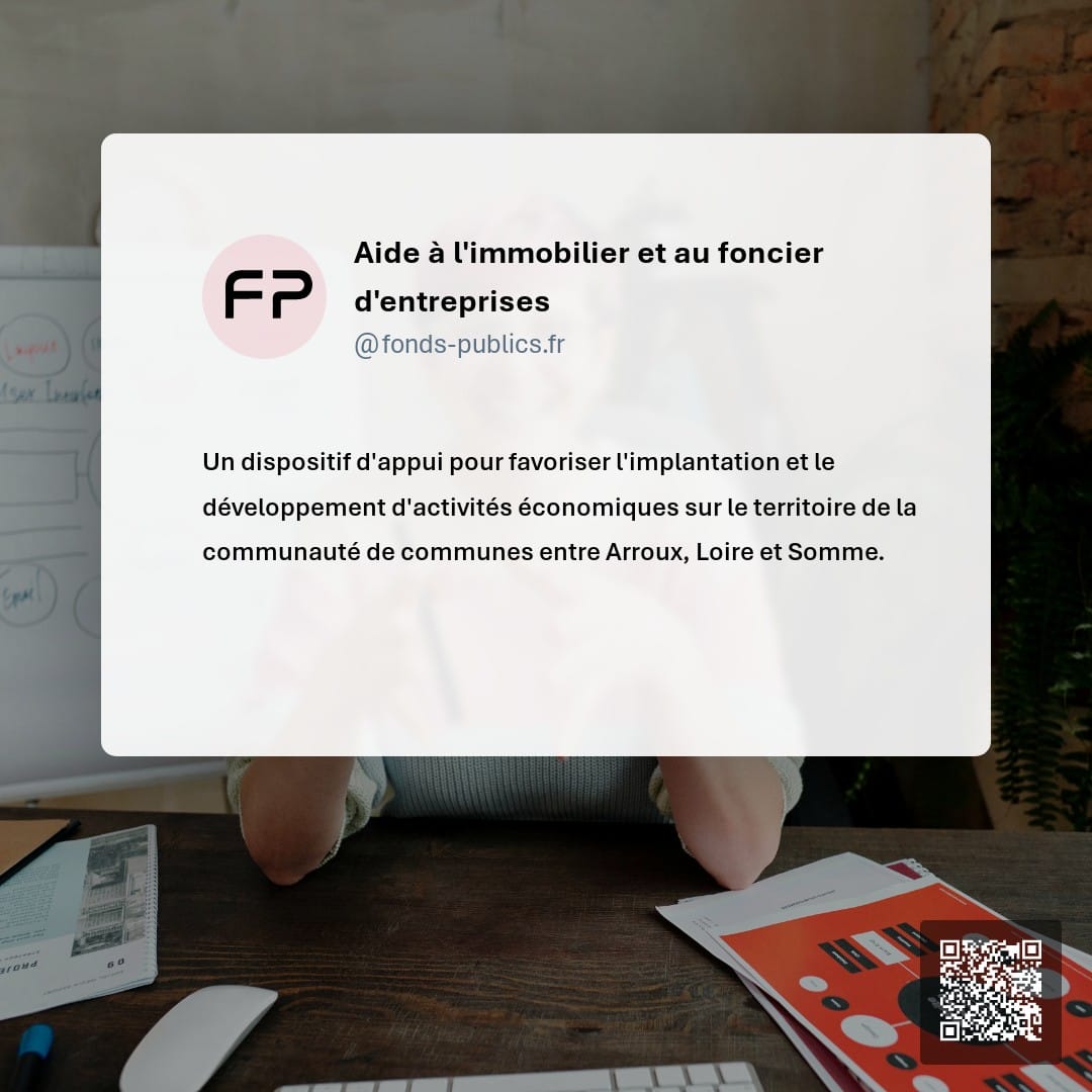 Aide à l'immobilier et au foncier d'entreprises : Un dispositif d'appui pour favoriser l'implantation et le développement d'activités économiques sur le territoire de la communauté de communes entre Arroux