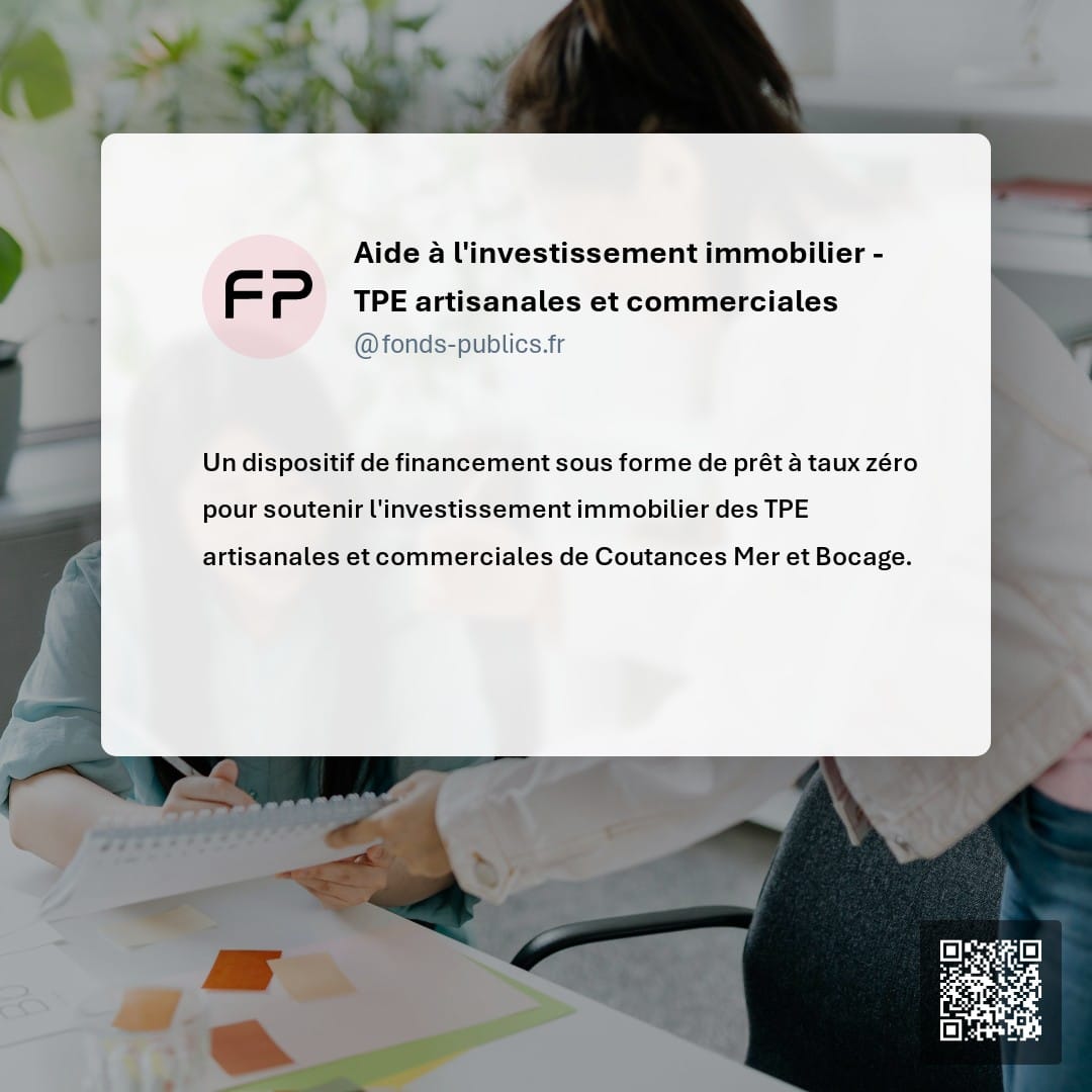Aide à l'investissement immobilier - TPE artisanales et commerciales : Un dispositif de financement sous forme de prêt à taux zéro pour soutenir l'investissement immobilier des TPE artisanales et commerciales de Coutances Mer et Bocage.