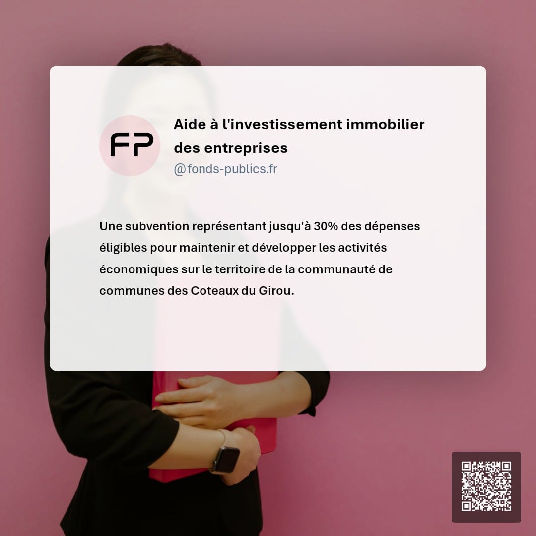 Aide à l'investissement immobilier des entreprises : Une subvention représentant jusqu'à 30% des dépenses éligibles pour maintenir et développer les activités économiques sur le territoire de la communauté de communes des Coteaux du Girou.