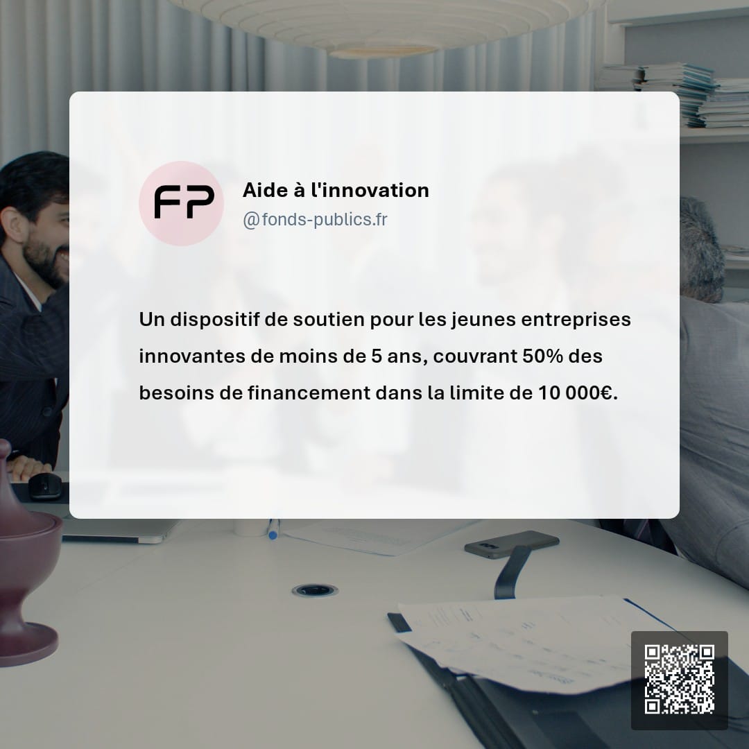 Aide à l'innovation : Un dispositif de soutien pour les jeunes entreprises innovantes de moins de 5 ans
