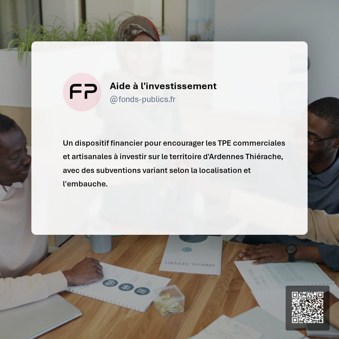 Aide à l'investissement : Un dispositif financier pour encourager les TPE commerciales et artisanales à investir sur le territoire d'Ardennes Thiérache