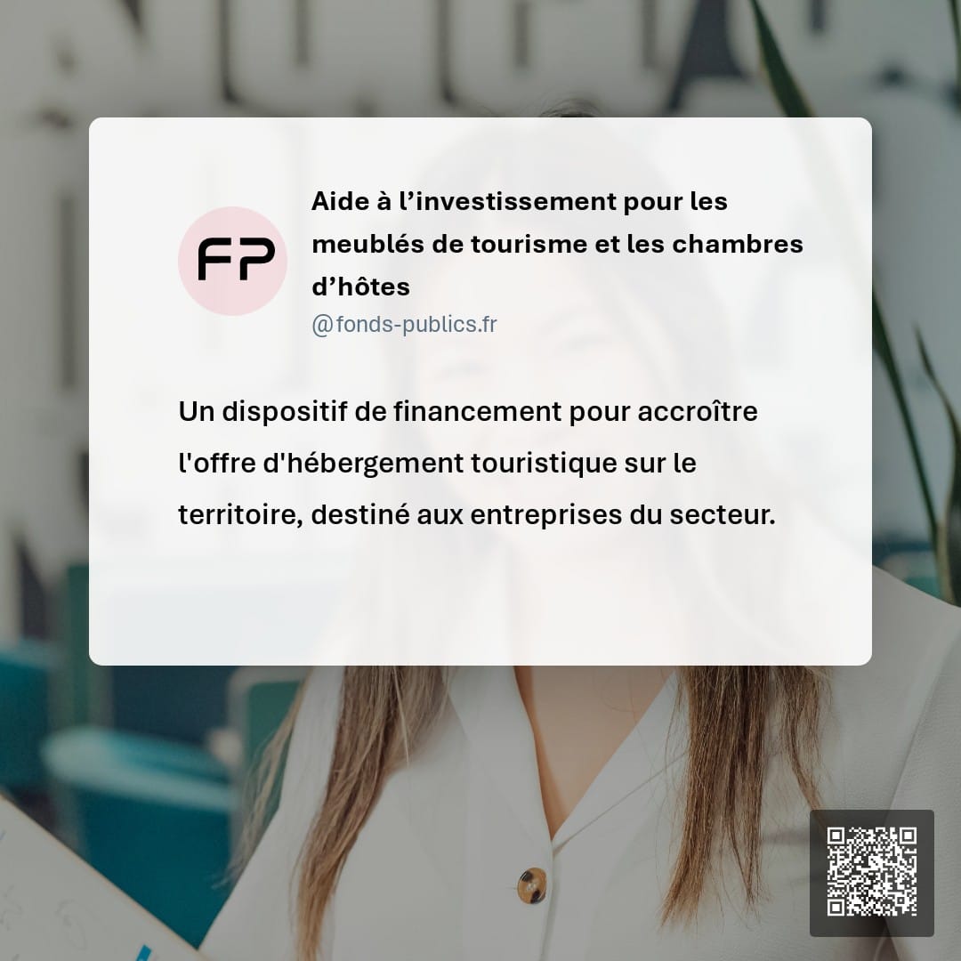 Aide à l’investissement pour les meublés de tourisme et les chambres d’hôtes : Un dispositif de financement pour accroître l'offre d'hébergement touristique sur le territoire