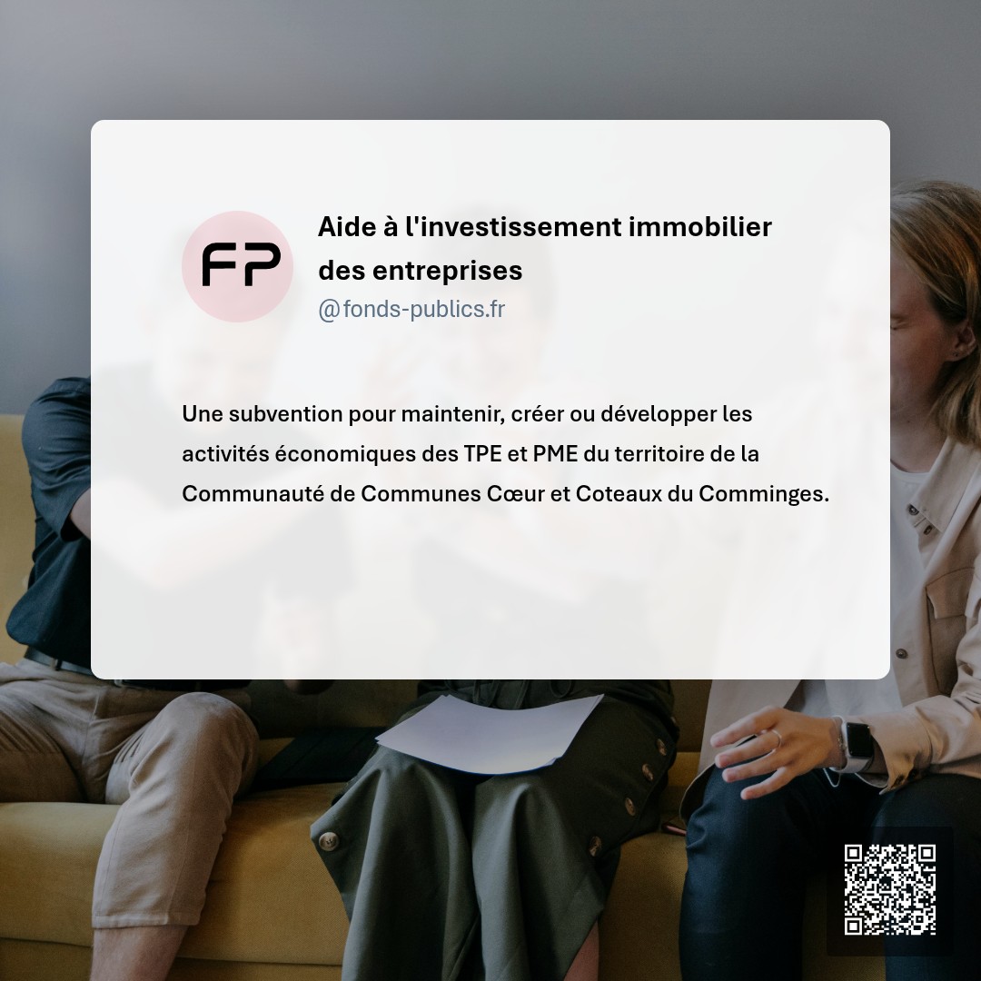 Aide à l'investissement immobilier des entreprises : Une subvention pour maintenir
