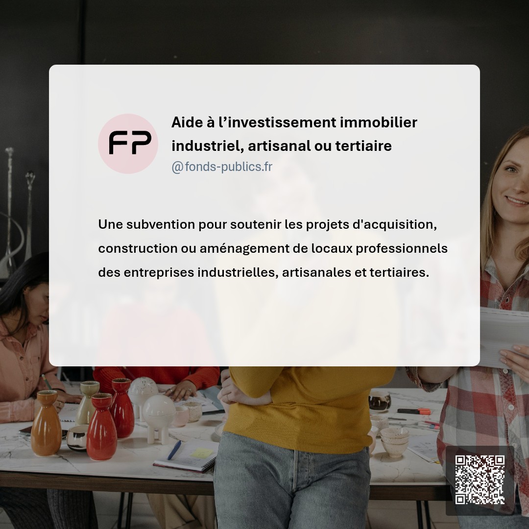 Aide à l’investissement immobilier industriel