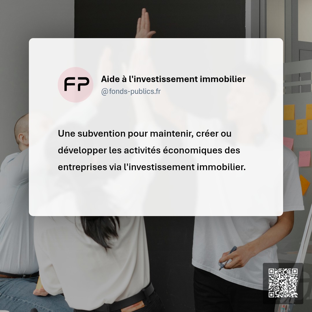 Aide à l'investissement immobilier : Une subvention pour maintenir