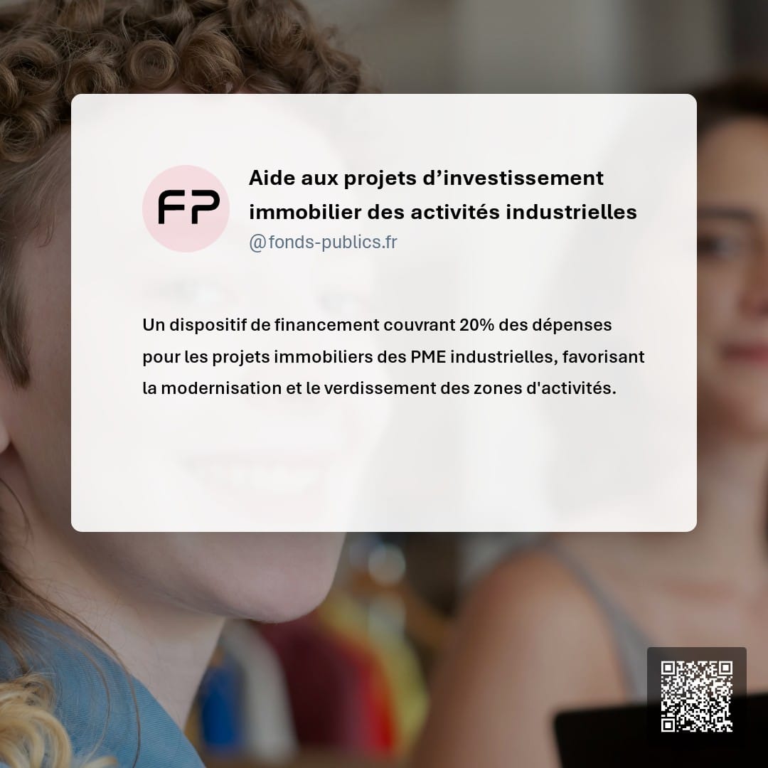 Aide aux projets d’investissement immobilier des activités industrielles : Un dispositif de financement couvrant 20% des dépenses pour les projets immobiliers des PME industrielles