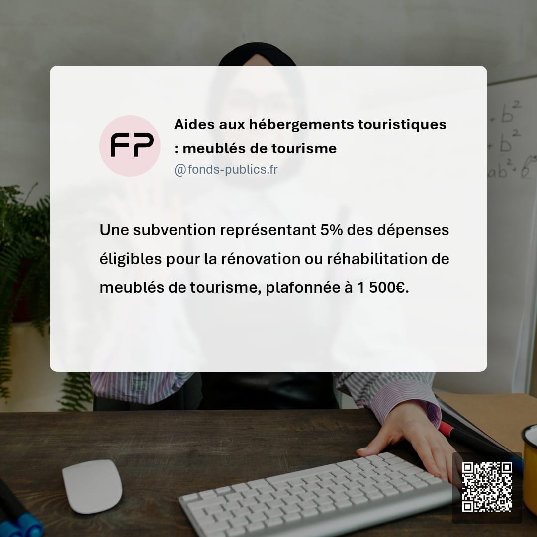 Aides aux hébergements touristiques : meublés de tourisme : Une subvention représentant 5% des dépenses éligibles pour la rénovation ou réhabilitation de meublés de tourisme