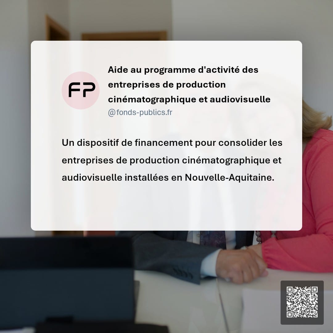 Aide au programme d'activité des entreprises de production cinématographique et audiovisuelle : Un dispositif de financement pour consolider les entreprises de production cinématographique et audiovisuelle installées en Nouvelle-Aquitaine.