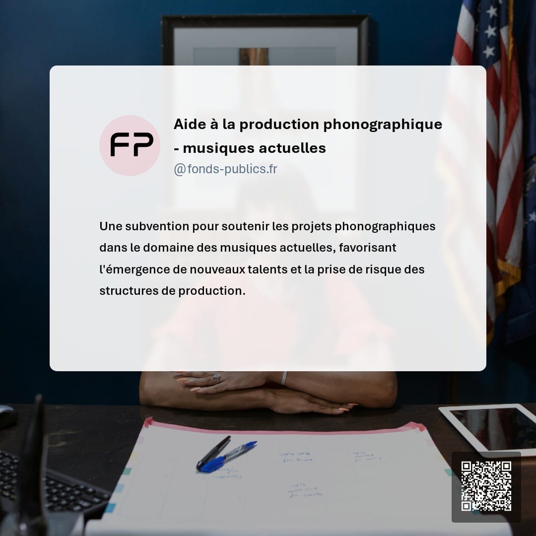 Aide à la production phonographique - musiques actuelles : Une subvention pour soutenir les projets phonographiques dans le domaine des musiques actuelles