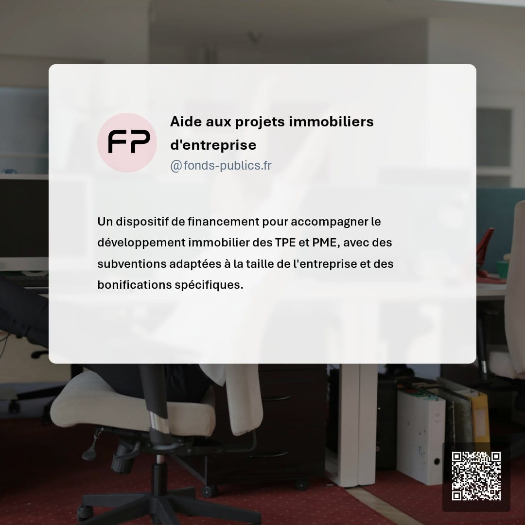 Aide aux projets immobiliers d'entreprise : Un dispositif de financement pour accompagner le développement immobilier des TPE et PME