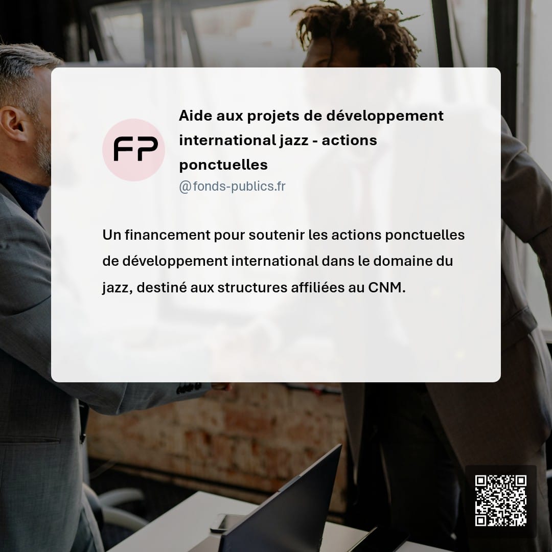 Aide aux projets de développement international jazz - actions ponctuelles : Un financement pour soutenir les actions ponctuelles de développement international dans le domaine du jazz
