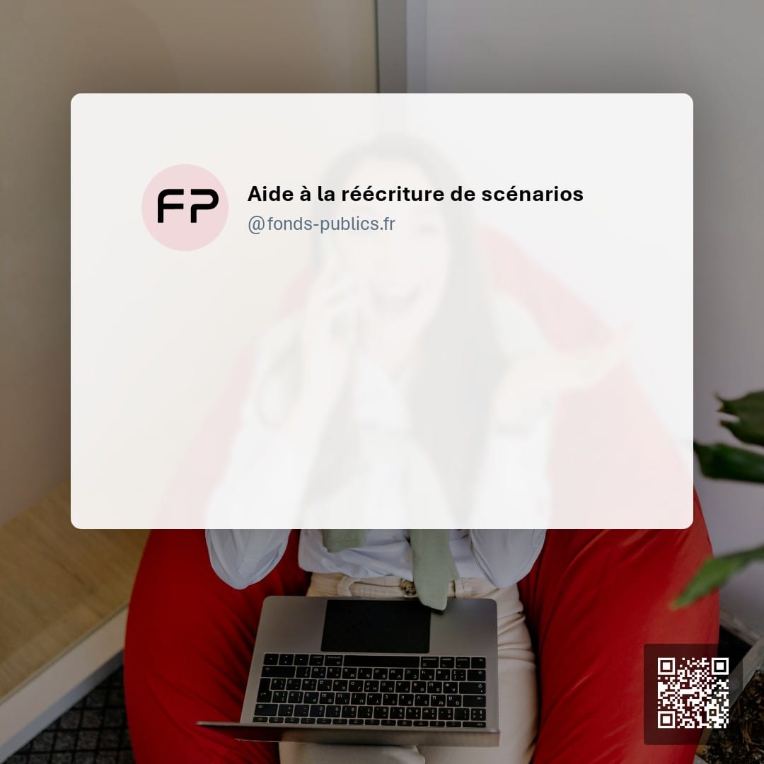 Aide à la réécriture de scénarios : Une subvention destinée aux auteurs et sociétés de production pour financer le travail complémentaire d'écriture de scénarios de longs métrages.