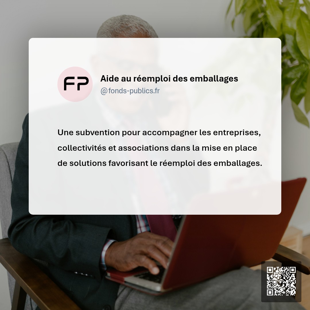 Aide au réemploi des emballages : Une subvention pour accompagner les entreprises