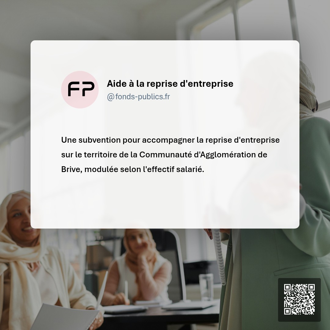 Aide à la reprise d'entreprise : Une subvention pour accompagner la reprise d'entreprise sur le territoire de la Communauté d'Agglomération de Brive