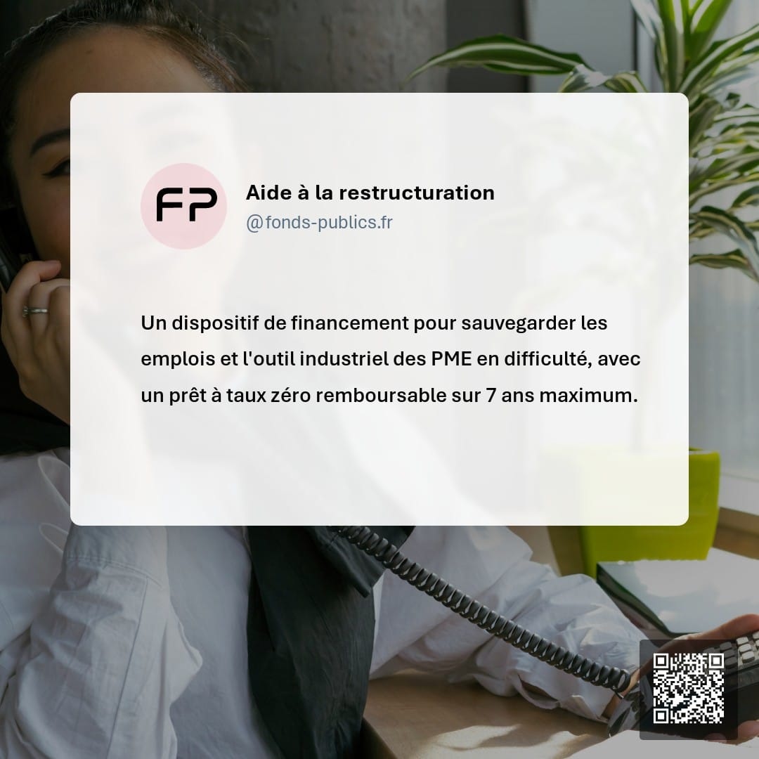 Aide à la restructuration : Un dispositif de financement pour sauvegarder les emplois et l'outil industriel des PME en difficulté