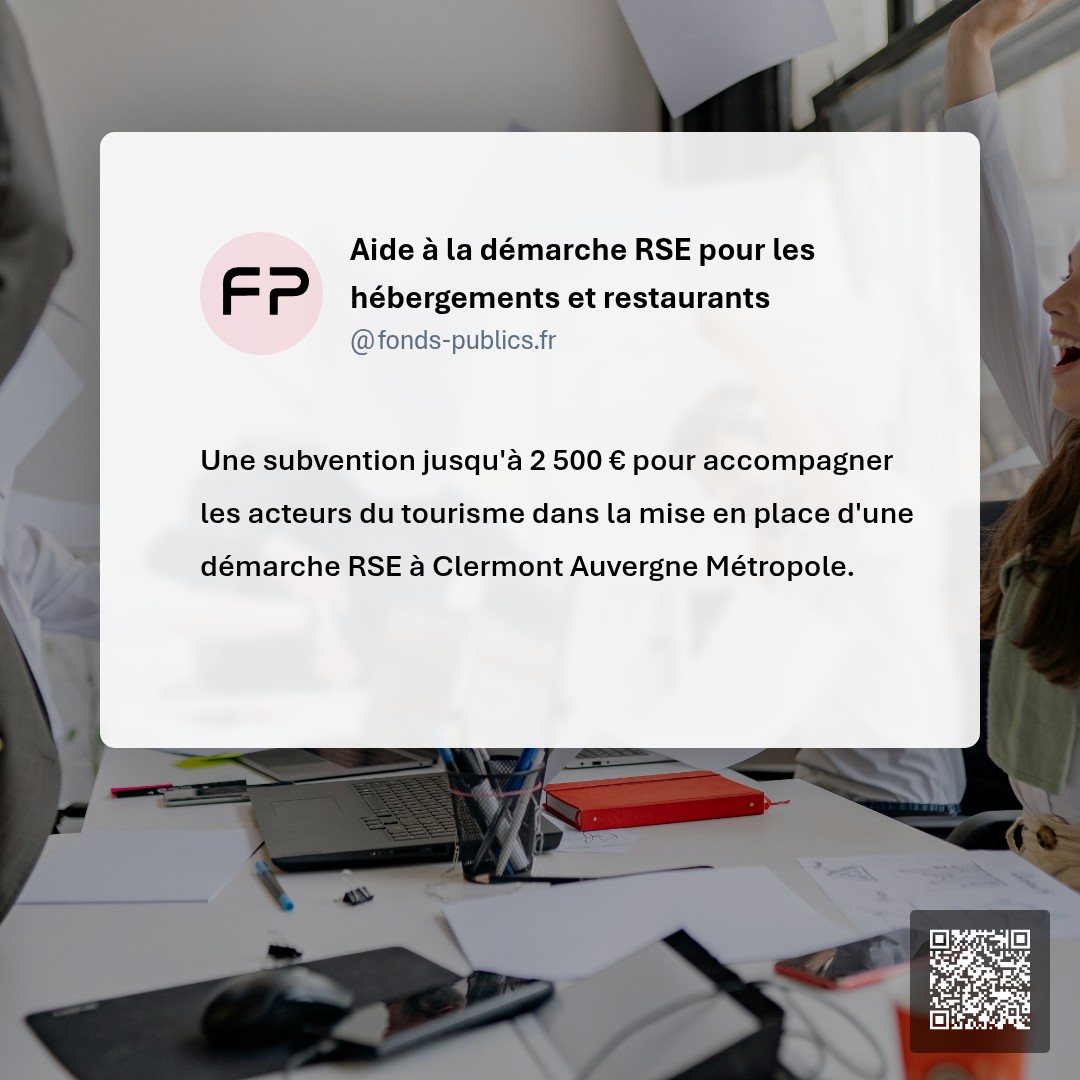 Aide à la démarche RSE pour les hébergements et restaurants : Une subvention jusqu'à 2 500 € pour accompagner les acteurs du tourisme dans la mise en place d'une démarche RSE à Clermont Auvergne Métropole.