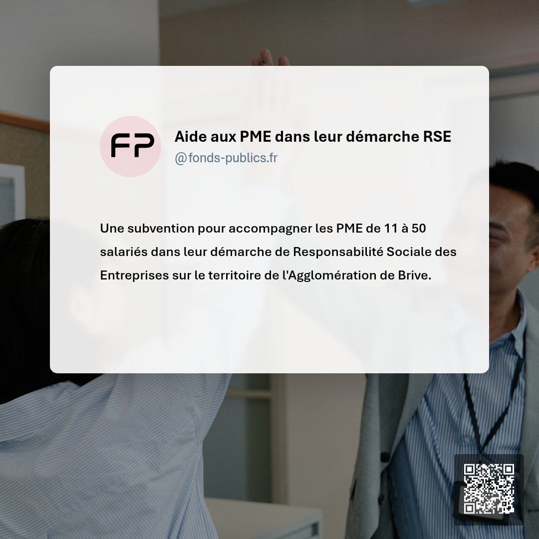 Aide aux PME dans leur démarche RSE : Une subvention pour accompagner les PME de 11 à 50 salariés dans leur démarche de Responsabilité Sociale des Entreprises sur le territoire de l'Agglomération de Brive.