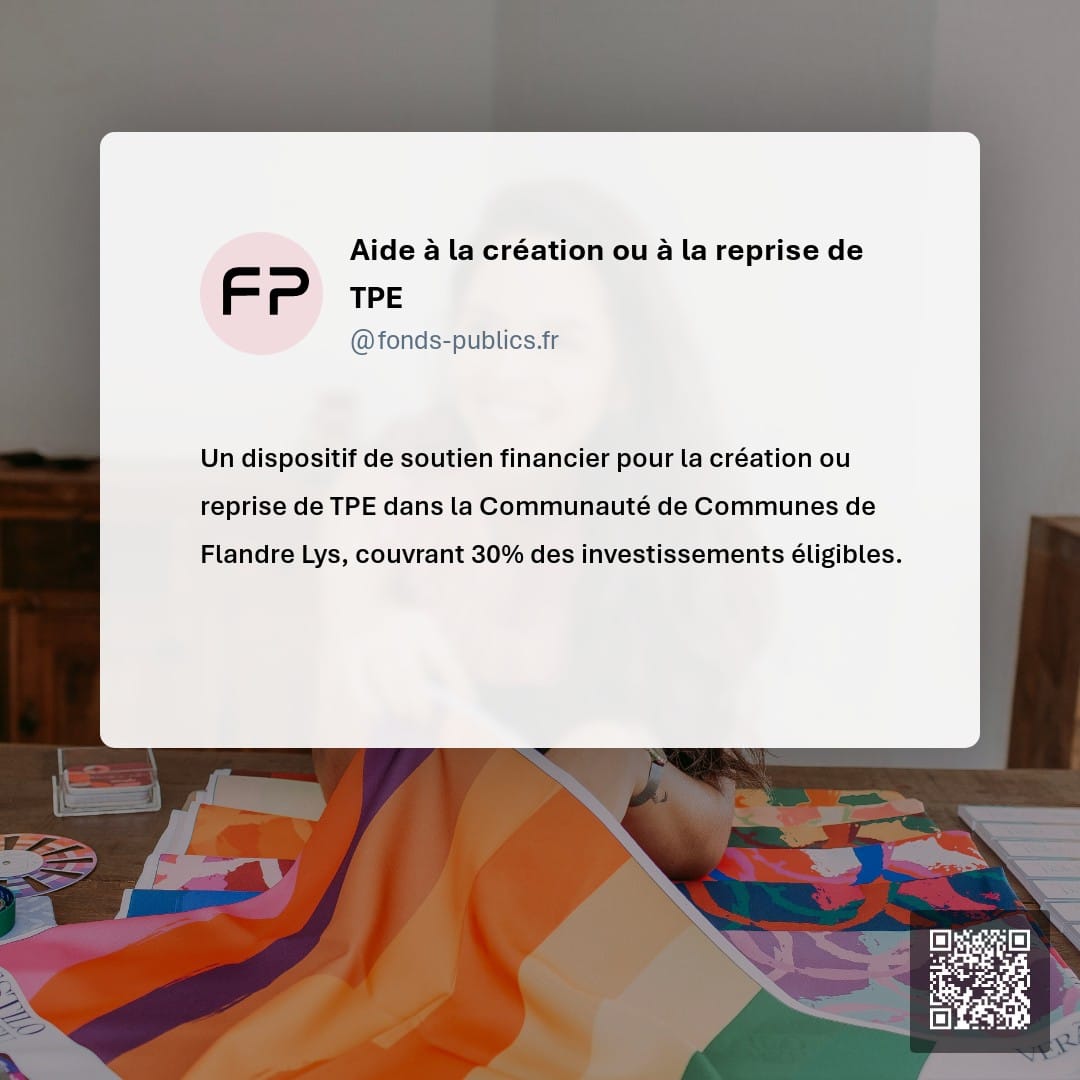 Aide à la création ou à la reprise de TPE : Un dispositif de soutien financier pour la création ou reprise de TPE dans la Communauté de Communes de Flandre Lys