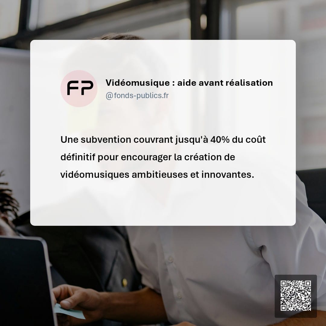 Vidéomusique : aide avant réalisation : Une subvention couvrant jusqu'à 40% du coût définitif pour encourager la création de vidéomusiques ambitieuses et innovantes.